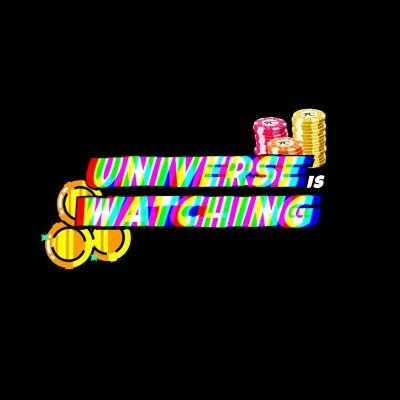 UniverseIsWatching